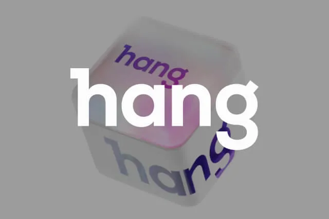 Hang